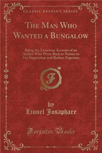 The Man Who Wanted a Bungalow