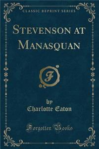 Stevenson at Manasquan (Classic Reprint)