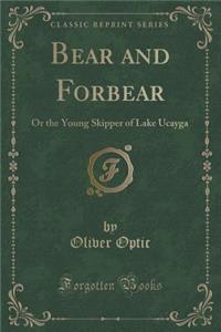 Bear and Forbear