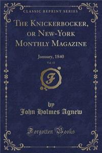 The Knickerbocker, or New-York Monthly Magazine, Vol. 15