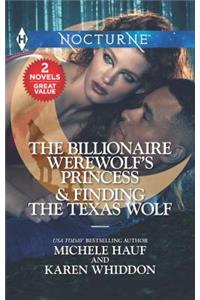 The Billionaire Werewolf's Princess & Finding the Texas Wolf: An Anthology