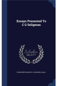 Essays Presented To C G Seligman