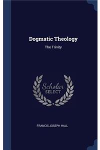 Dogmatic Theology