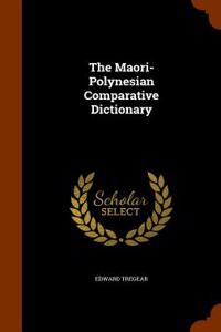 Maori-Polynesian Comparative Dictionary
