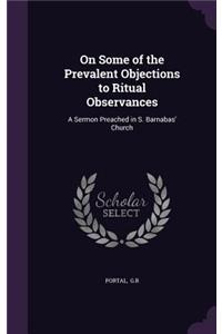 On Some of the Prevalent Objections to Ritual Observances