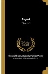 Report; Volume 1901