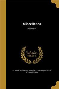 Miscellanea; Volume 14