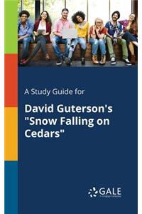 Study Guide for David Guterson's 