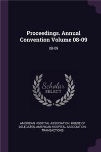 Proceedings. Annual Convention Volume 08-09