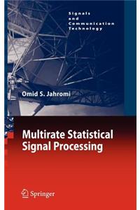 Multirate Statistical Signal Processing