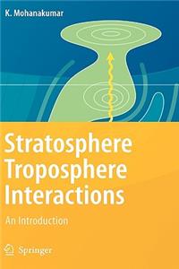 Stratosphere Troposphere Interactions