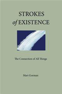 Strokes of Existence: The Connection of All Things