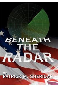 Beneath the Radar