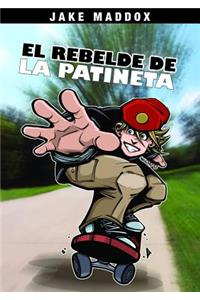 El Rebelde de la Patineta