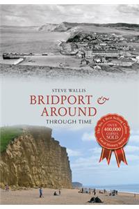 Bridport & Around Through Time