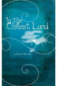 In the Chillest Land