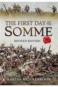 First Day on the Somme: Revised Edition
