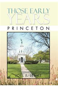 Those Early Years - Princeton