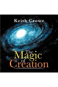 The Magic of Creation