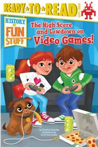 High Score and Lowdown on Video Games!