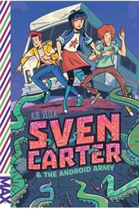 Sven Carter & the Android Army