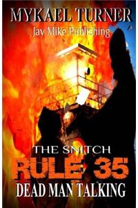 Rule 35: Haunted By Testimony