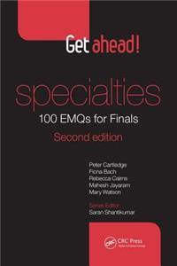 Get ahead! Specialties: 100 EMQs for Finals