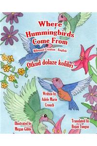 Where Hummingbirds Come From Bilingual Croatian English