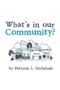 What's in our Community?