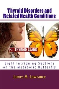 Thyroid Disorders and Related Health Conditions