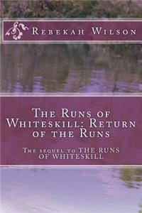 Runs of Whiteskill