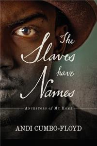 The Slaves Have Names