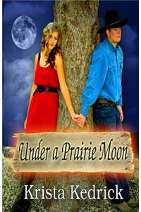 Under a Prairie Moon