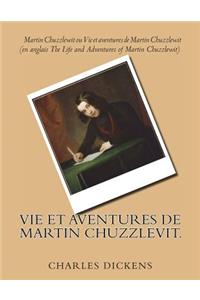 Vie et aventures de Martin Chuzzlevit.
