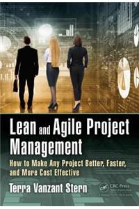 Lean and Agile Project Management