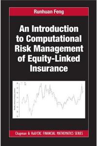 Introduction to Computational Risk Management of Equity-Linked Insurance