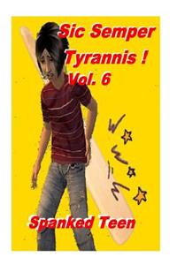 Sic Semper Tyrannis ! - Volume 6