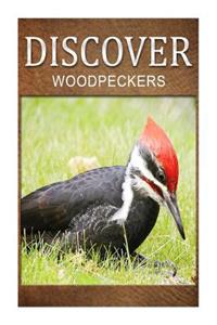 Woodpeckers - Discover