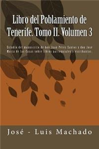 Libro del Poblamiento de Tenerife. Tomo II. Volumen 3