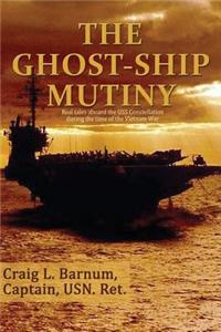 The Ghost-Ship Mutiny
