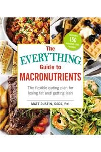 Everything Guide to Macronutrients