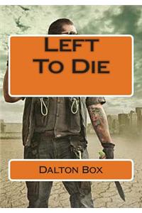 Left to Die