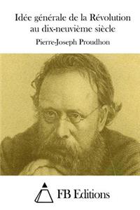 Idée générale de la Révolution au dix-neuvième siècle