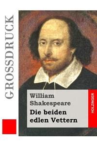 Die beiden edlen Vettern (Großdruck)