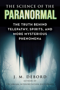 The Science of the Paranormal