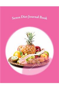 Sensa Diet Journal Book: Your Own Personalized Diet Journal to Maximize & Fast Track Your Sensa Diet Results