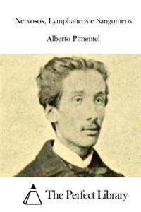 Nervosos, Lymphaticos e Sanguineos