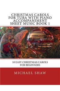 Christmas Carols For Tuba With Piano Accompaniment Sheet Music Book 1