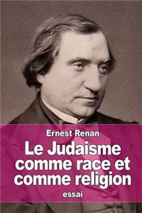 Le Judaisme comme race et comme religion