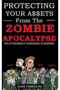 Protecting Your Assets From The Zombie Apocalypse